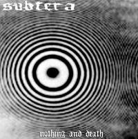 Subtera : Nothing and Death